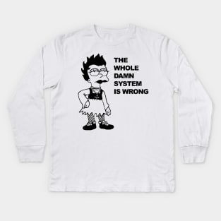 THE WHOLE DAME SYSTEM IS WRONG Kids Long Sleeve T-Shirt